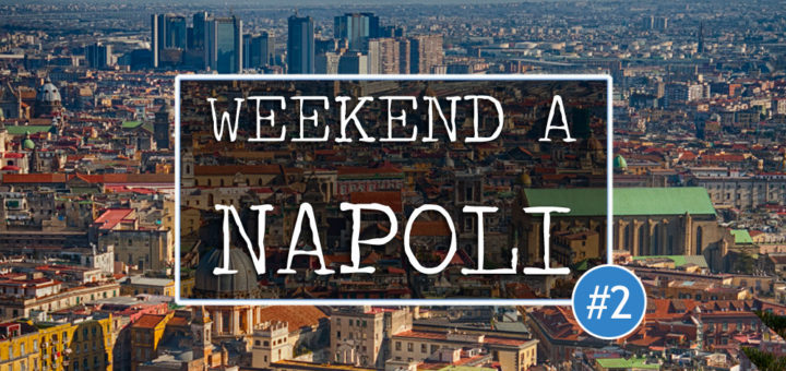 weekend a napoli