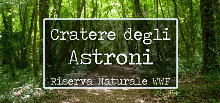 cratere degli astroni, napoli, wwf, natura