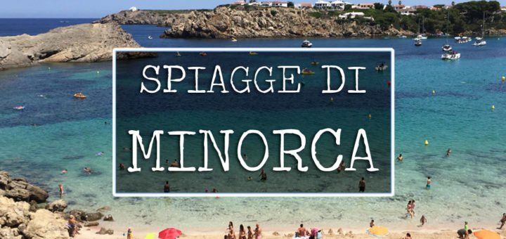 spiagge di minorca